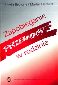 Zapobieganie przemocy w rodzinie - Martin Herbert, Kevin Browne - ebook