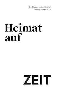 Heimat auf Zeit - Georg Moosbrugger - ebook