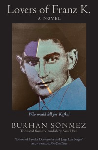 Lovers of Franz K. - Sönmez Burhan - ebook