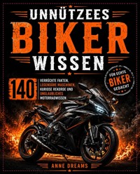 Unnützes Biker-Wissen - Anne Dreams - ebook