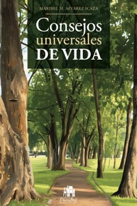 Consejos universales de vida - Maribel Álvarez Icaza - ebook