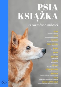 Psia książka 13 rozmów o miłości - Piwowar Anna - książka
