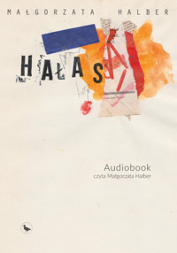 Hałas - Małgorzata Halber - ebook + audiobook + książka