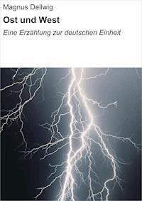 Ost und West - Magnus Dellwig - ebook