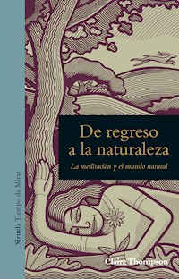 De regreso a la naturaleza - Claire Thompson - ebook