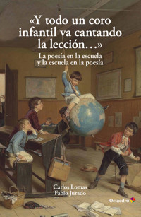 Y todo un coro infantil va cantando la canción - Carlos Lomas - ebook