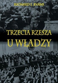 Trzecia Rzesza u władzy - Evans Richard J. - książka