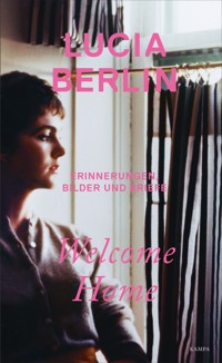 Welcome Home - Lucia Berlin - ebook