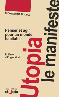 Utopia, le manifeste - Mouvement Utopia - ebook
