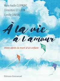 À la vie à l'amour - Camille Canard - ebook