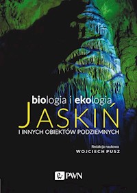 Biologia i ekologia jaskiń i innych obiektów podziemnych -  - książka