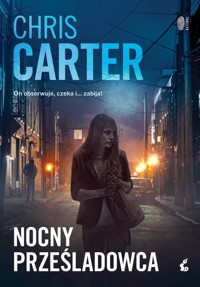 Nocny prześladowca. Robert Hunter. Tom 3 - Chris Carter - audiobook + książka