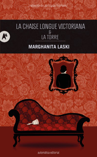 La chaise longue victoriana y La torre - Marghanita Laski - ebook