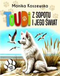Toudi z Sopotu i jego ś - Monika Koszewska - audiobook
