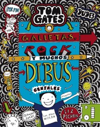 Tom Gates: Galletas, rock y muchos dibus geniales - Liz Pichon - ebook