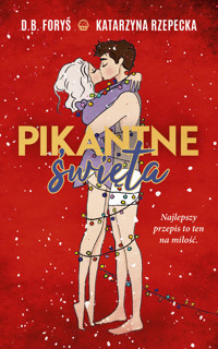 Pikantne święta - Katarzyna Rzepecka, D.B. Foryś - ebook + książka