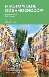 Miasto wolne od samochodów - Bruntlett Melissa, Bruntlett Chris - książka