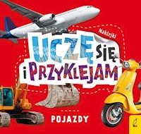 Uczę się i przyklejam Pojazdy -  - książka
