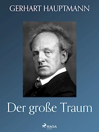 Der große Traum - Gerhart Hauptmann - ebook