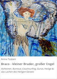 Braco - kleiner Bruder, großer Engel - Anina Toskani - ebook