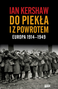 Do piekła i z powrotem: Europa 1914–1949 - Kershaw Ian - ebook