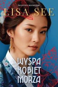Wyspa kobiet morza - Lisa See - ebook + audiobook + książka