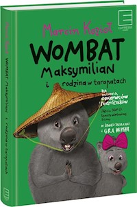 Wombat Maksymilian i rodzina w tarapatach - Marcin Kozioł - audiobook + książka