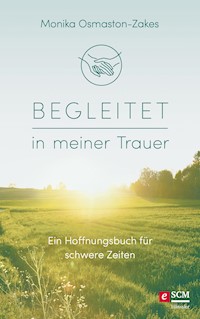 Begleitet in meiner Trauer - Monika Osmaston-Zakes - ebook