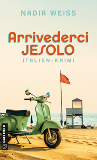Arrivederci Jesolo - Nadia Weiss - ebook