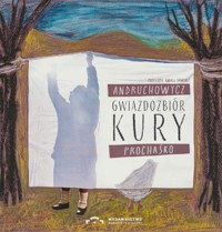 Gwiazdozbiór Kury - przekład: Andrij Saweneć, Sofija Andruchowycz - audiobook + książka