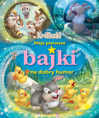 Moje pierwsze bajki na dobry humor. Disney Króliczki - zbiorowa praca - książka