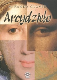 Arcydzieło - Miranda Glover - ebook