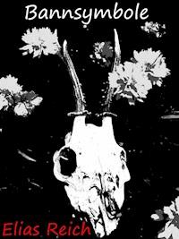 Bannsymbole - Elias Reich - ebook