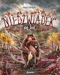 Niedźwiadek się boi - Kamińska Monika - książka