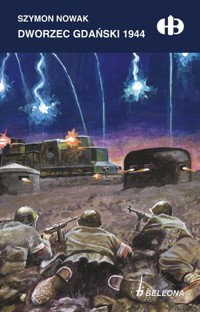 Dworzec Gdański 1944 - Szymon Nowak - ebook + książka