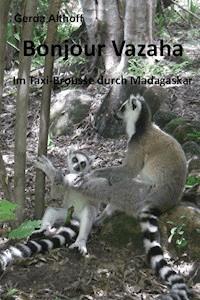 Bonjour Vazaha - Gerda Althoff - ebook