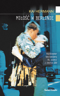 Miłość w Berlinie - Kai Hermann - ebook