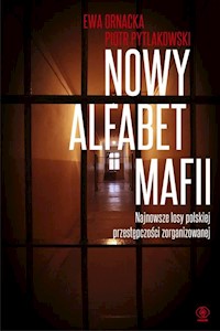 Nowy alfabet mafii - Ornacka Ewa, Pytlakowski Piotr - książka