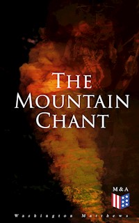 The Mountain Chant - Washington Matthews - ebook