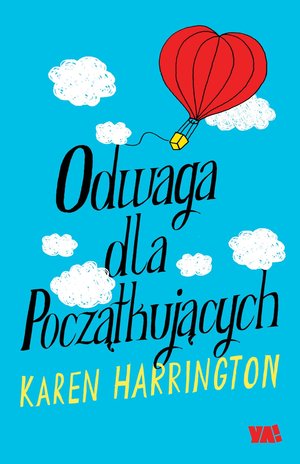 Odwaga dla początkujących - Karen Harrington - książka