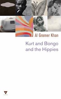 Kurt and Bongo and the Hippies - Al Gromer Khan - ebook
