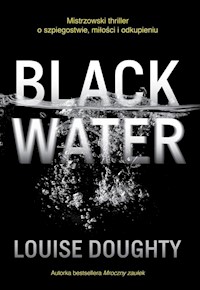 Black Water - Louise Doughty - książka