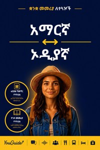 The Language Guide for Travelers - Amharic to Odia - YouGuide - ebook