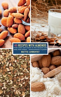 49 Recipes with Almonds - Mattis Lundqvist - darmowy ebook