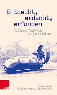 Entdeckt, erdacht, erfunden -  - ebook