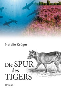 Die Spur des Tigers - Natalie Krüger - ebook