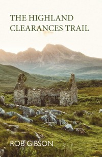 The Highland Clearances Trail - Gibson Rob - ebook