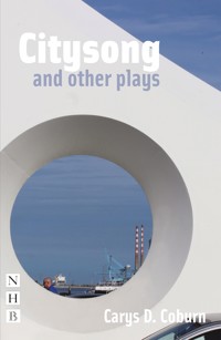 Citysong and other plays - Carys D. Coburn - ebook