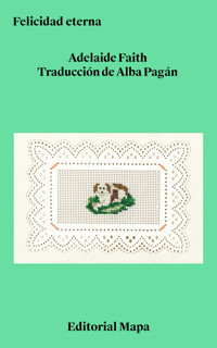 Felicidad eterna - Adelaide Faith - ebook