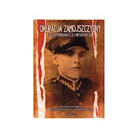 Okupacja Zamojszczyzny we wspomnieniach jej mieszkańców -  - książka